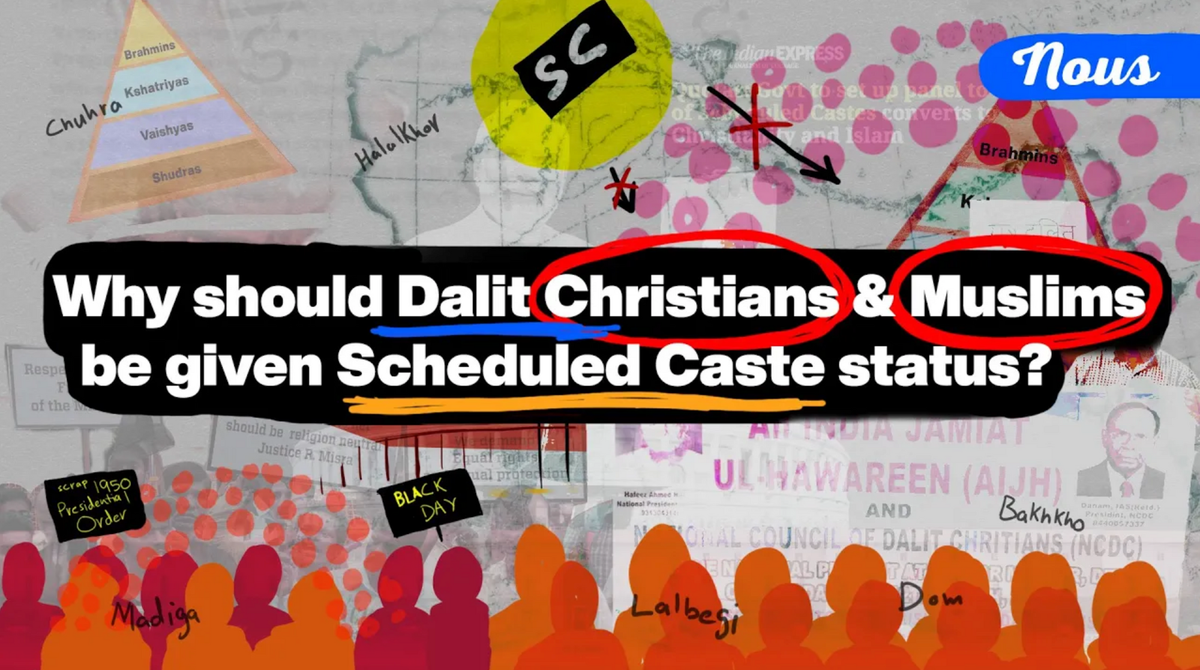 Why Should Dalit Christians and Muslims be given Scheduled Caste status? | Article 341