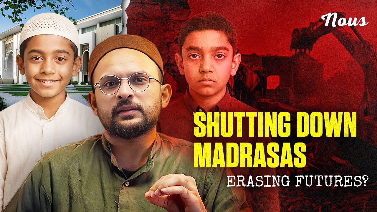 Why Are Madrasas Being Shut Down?