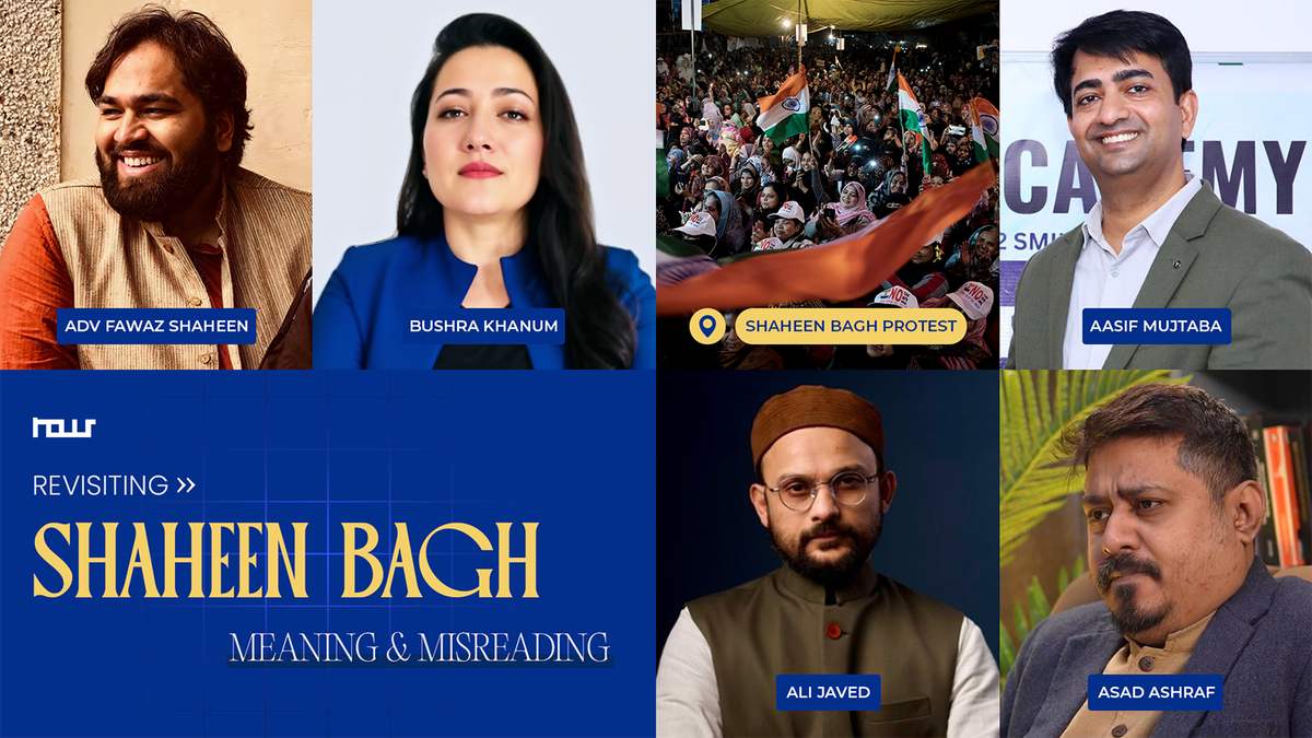 How Shaheen Bagh Redefined Indian Muslim Political Agency