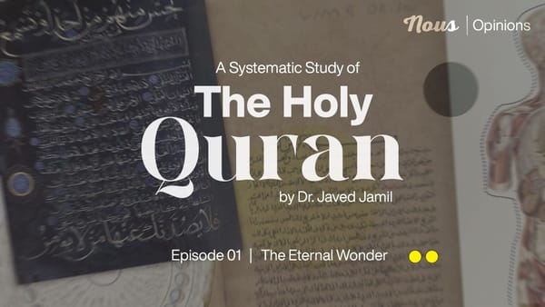 Qur'an: The Eternal Wonder (Episode 01)