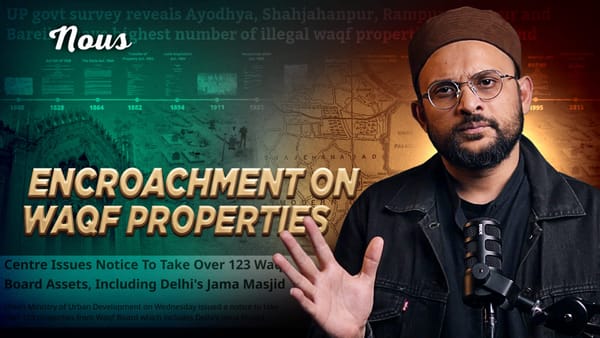 From British Rule to Modern India: Waqf Administration & Its Systematic Encroachment
